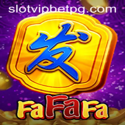 Descubra o Fascinante Mundo de FaFaFa e SlotvipBet