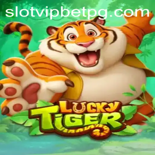 Descubra o Fascinante Mundo do Jogo LuckyTiger e a Experiência SlotvipBet