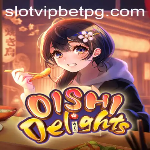 OishiDelights: Explorando o Fascinante Mundo de SlotvipBet