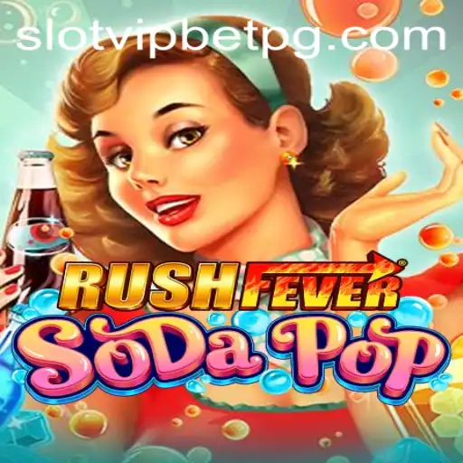 Descubra a Emoção de RushFeverSodaPop: O Jogo que Conquistou SlotvipBet